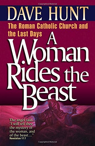 A Woman Rides the Beast by Dave Hunt