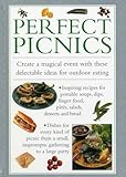 Perfect Picnics: Create A Magical Event With These Delectable Ideas For Outdoor Eating
