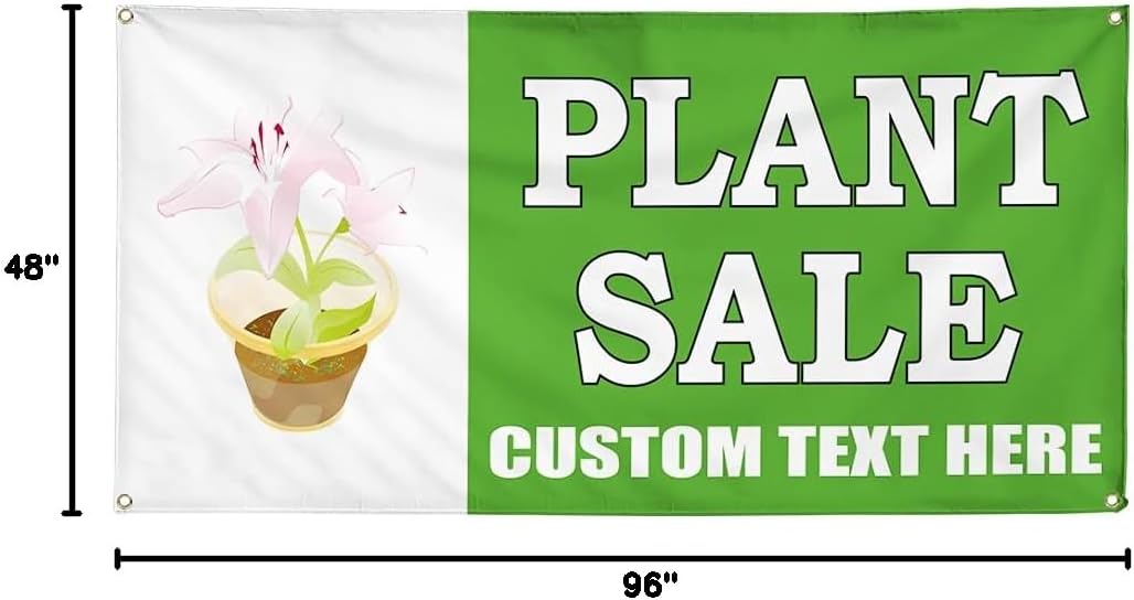 Custom Vinyl Banner Multiple Sizes Plant Sale Nursery Business Advertisement Lawn and Garden Outdoor Weatherproof Industrial Yard Signs 8 Grommets Personalized Text Here 48x96Inches