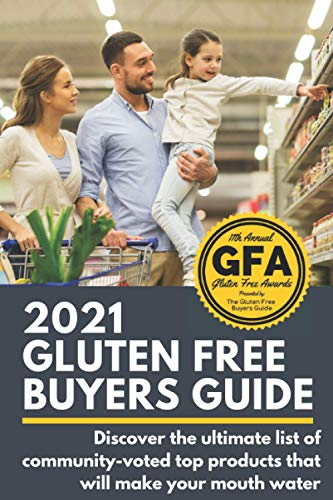 2021 Gluten Free Buyers Guide: Stop asking 'which foods are gluten free?' This gluten free grocery...