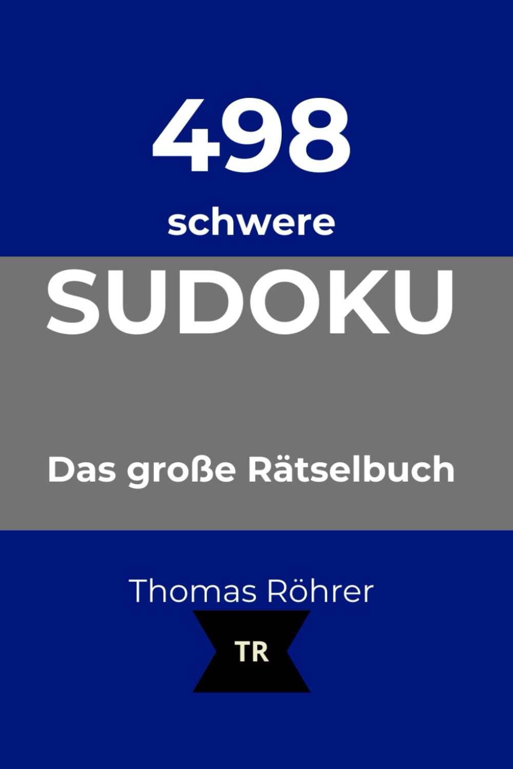DIN A5 498er Sudoku schwer: Das große Rätselbuch für Profis