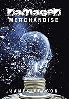 Damaged Merchandise 1503531147 Book Cover