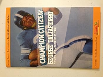 Champion Citizen: George Taliaferro - Finding the Champion in You