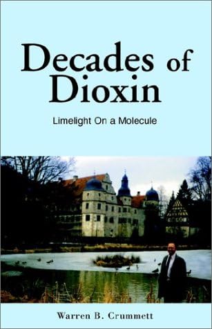 Decades of Dioxin: Limelight on a Molecule
