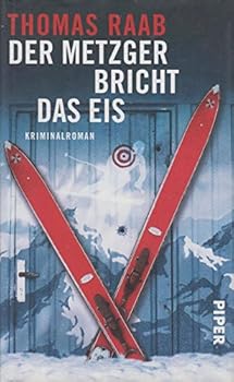 Der Metzger bricht das Eis - Book #5 of the Willibald Metzger