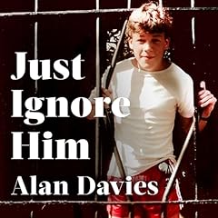 Just Ignore Him Audiolibro Por Alan Davies arte de portada