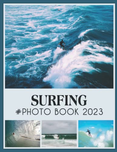 Surfing Photo Book: Picture Book Of Surfing With 30+ Photos Pictures