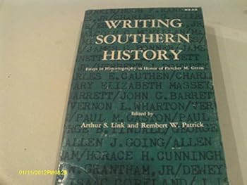Paperback Writing Southern History:Essays in Historiography in Honor of Fletcher m Green Book