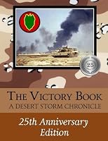 The Victory Book: A Desert Storm Chronicle 1519600135 Book Cover