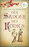  Der Sänger des Königs: Die große Saga: Drei Romane in einem eBook