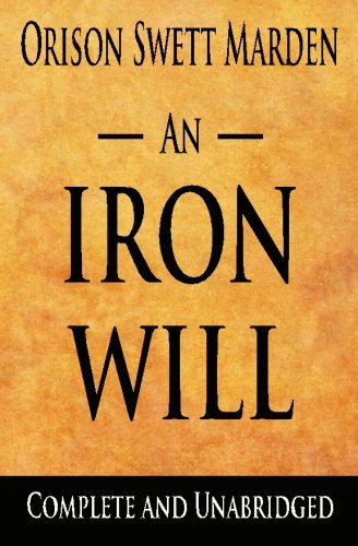 An Iron Will : Complete And Unabridged 1438282648 Book Cover