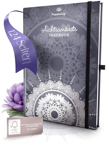 PassionUp Achtsamkeits-Tagebuch für Erwachsene. Fundiert & Wirkungsvoll - Premium Journal Buch mit edler Silberprägung - Dein 5 Minuten Tagebuch für mehr Achtsamkeit & Selbstliebe