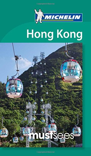 Michelin Must Sees Hong Kong (Must See Guides/Michelin)