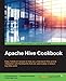 Apache Hive Cookbook