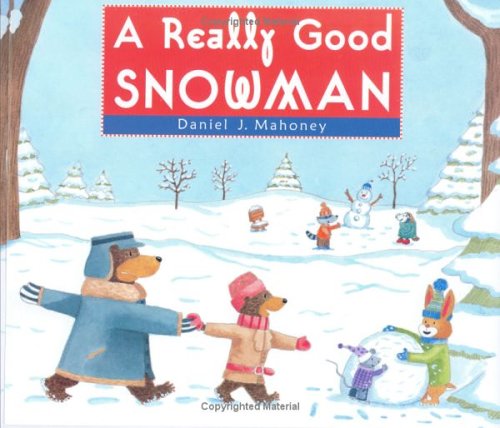 A Really Good Snowman
