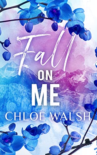 Cover of Fall on Me: Broken #3 (The Broken Series)