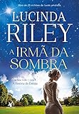A irmã da sombra: A história de Estrela (As Sete Irmãs Livro 3)
