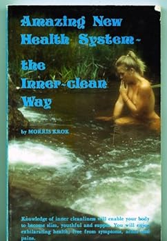 Paperback Amazing new health system--the inner-clean way Book