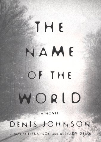 The Name of the World: A Novel