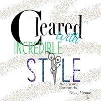 Cleared with Incredible Style 173684735X Book Cover