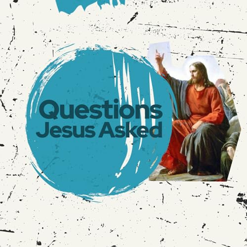 [Questions Jesus Asked] What do you want me to do for you?