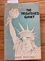 The Frightened Giant: My Unfinished Affair With America B000WG60TW Book Cover