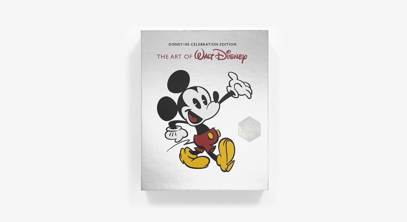 Art of Walt Disney: From Mickey Mouse to the Magic Kingdoms and Beyond (Disney 100 Celebration Edition)