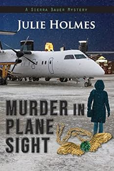 Paperback Murder in Plane Sight (Sierra Bauer) Book