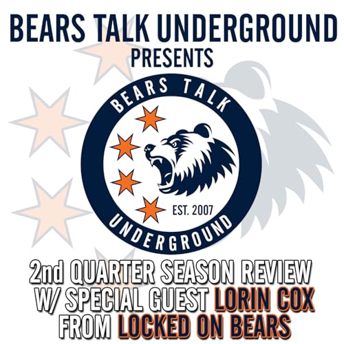 2nd Qtr Season Review w/Lorin Cox from Locked on Bears cover art