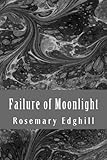 Failure of Moonlight: The Collected Bast Shorter Works
