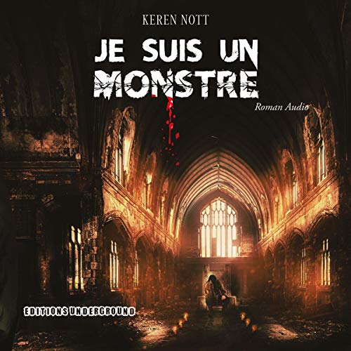Je suis un monstre Keren Nott, Emmanuelle Lémée, Éditions Underground Amazon.fr Livres et