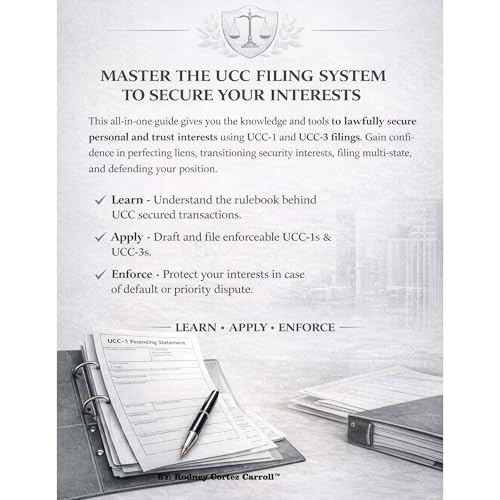 How to Lawfully Secure Interests Using UCC-1 & UCC-3 Filings Audiobook By Rodney Carroll&trade; cover art