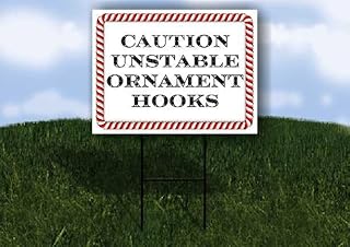 Caution Unstable Ornament Hooks Candy Cane Frame 1 Double Sided 18x24 in. Yard Road Sign w/Stand