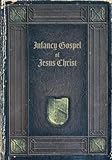 Infancy Gospel of Jesus Christ