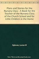 Plans and stories for the nursery class, B00086G9BU Book Cover