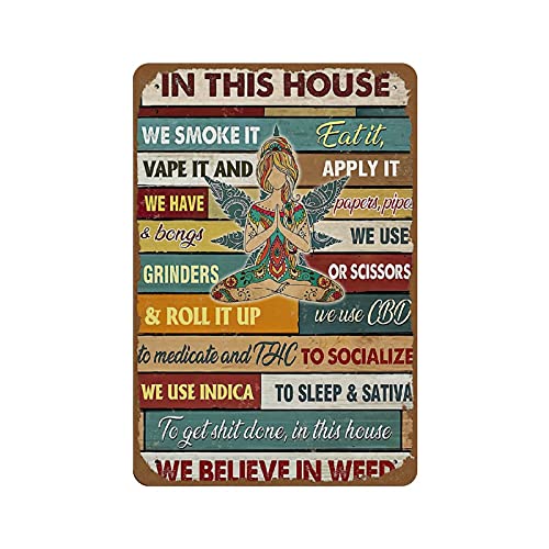 Cannabis In This House We Smoke It Eat It Vape It And Apply It Poster Vintage Cannabis Art Marijuana Poster Love Weed ArtNovelty Tin Sign Metal Poster Wall Funny Man Cave Cool Wall Door 5.5x8in