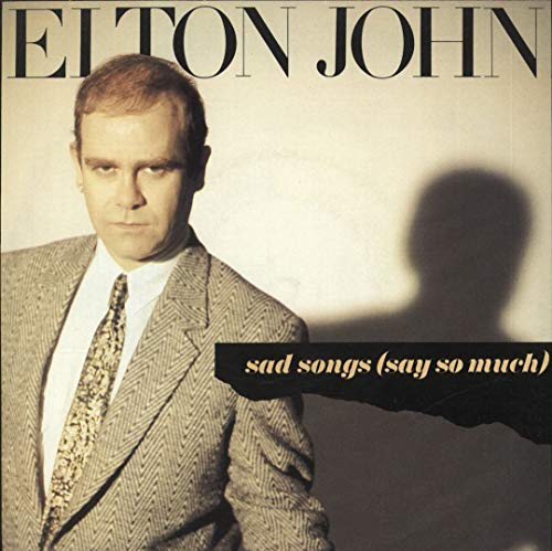 Sad Songs [Say So Much]