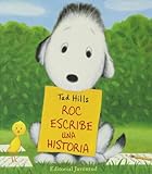 Creado para un uso prolongado Roc escribe una historia (ALBUMES ILUSTRADOS)