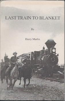 Paperback Last Train to Blanket Book