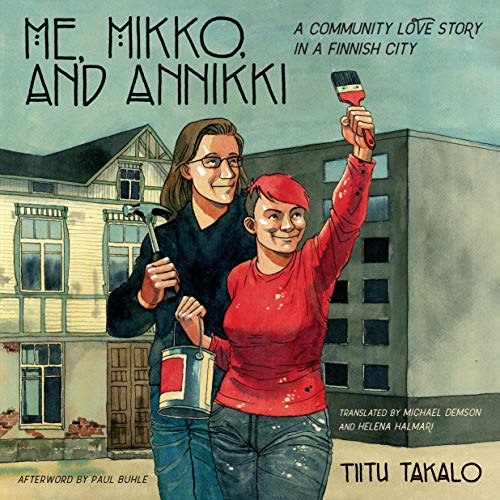 ME MIKKO AND ANNIKKI: A Community Love Story in a Finnish City