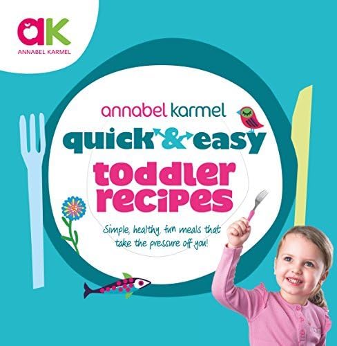 Quick and Easy Toddler Recipes (Quick & Easy) by Annabel Karmel (2013-06-20)