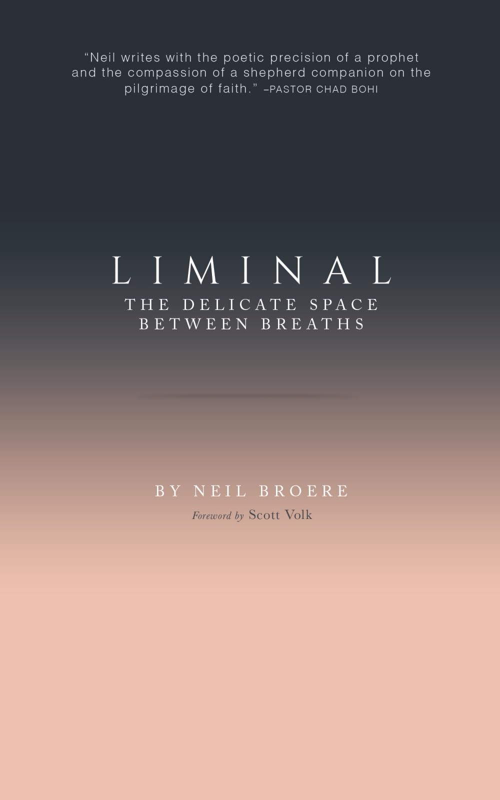 Liminal: The Delicate Space Between Breaths