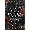 Hunting Adeline (Cat and Mouse Duet) Paperback – January 25, 2022