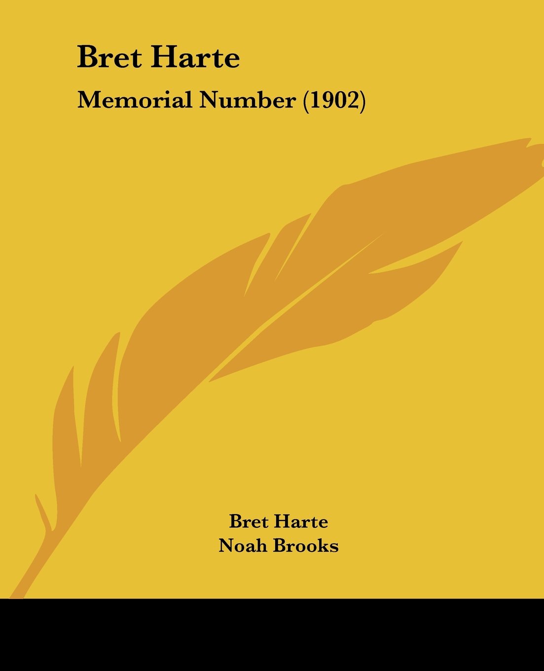 Bret Harte: Memorial Number (1902)