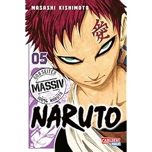 NARUTO Massiv 5: Die Originalserie als umfangreiche Sammelbandausgabe! (5) Taschenbuch – 30. Januar 2018