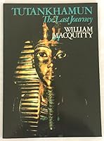 Tutankhamun, the last journey B003TEQJS6 Book Cover