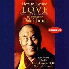 How to Expand Love Audiolibro Por His Holiness the Dalai Lama, Jeffrey Hopkins - translator Ph.D. Ph.D., Jeffrey Hopkins - editor Ph.D. Ph.D. arte de portada