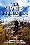 The Pilgrim's Progress: 2024 Modern Day Readable Version