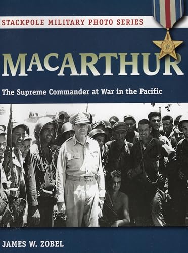 MacArthur (Stackpole Military Photo Series)