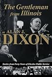 The Gentleman from Illinois: Stories from Forty Years of Elective Public Service